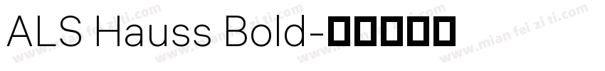 ALS Hauss Bold字体转换